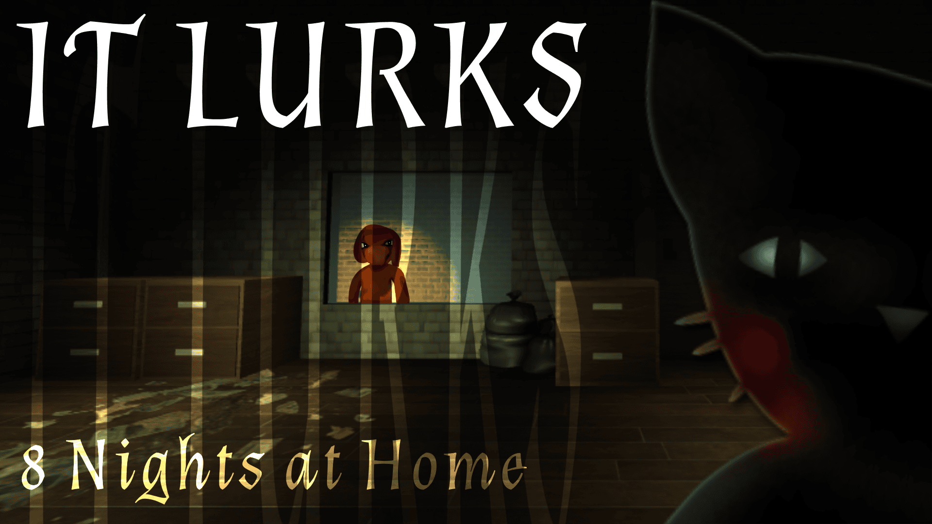 IT LURKS